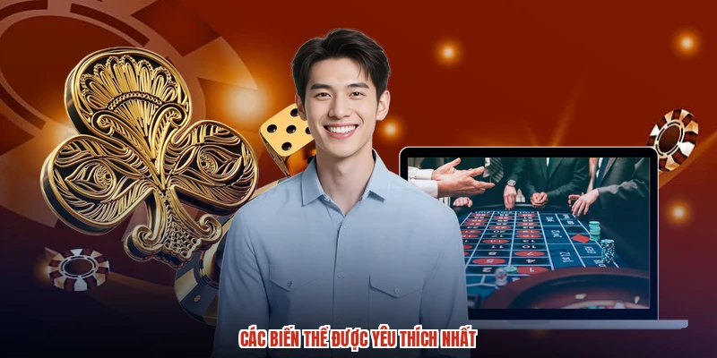 Các biến thể được yêu thích nhất