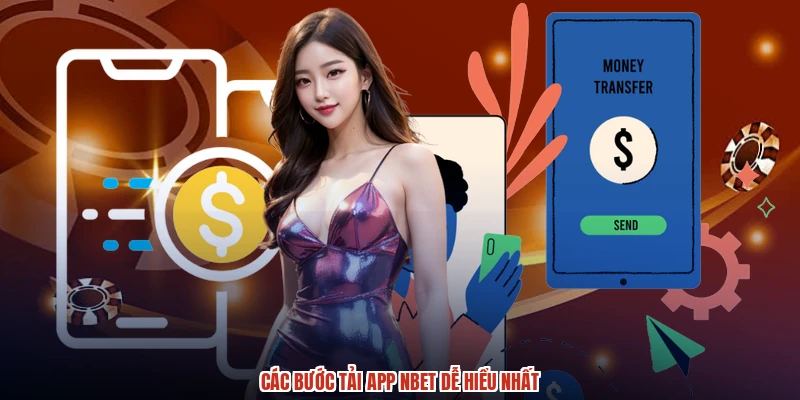 Các bước tải app NBET dễ hiểu nhất