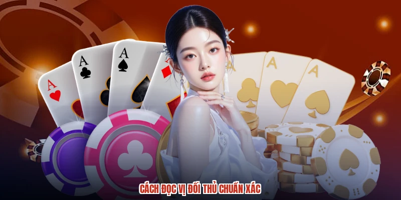 Cách đọc vị đối thủ chuẩn xác