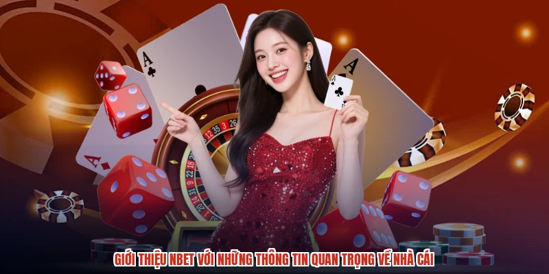 Giới thiệu NBET với những thông tin quan trọng về nhà cái