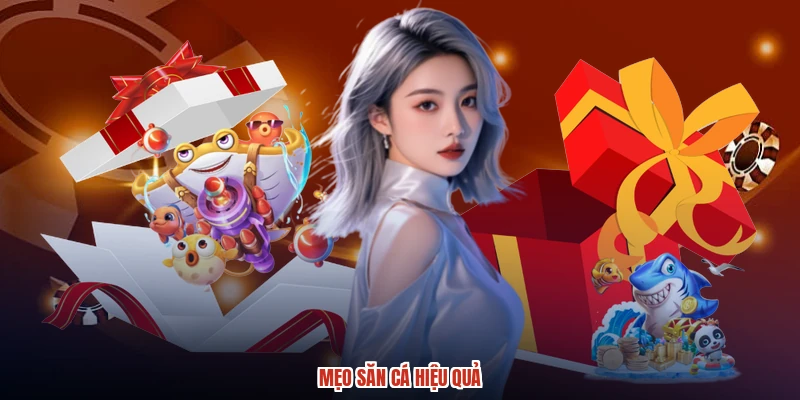 Mẹo săn cá hiệu quả