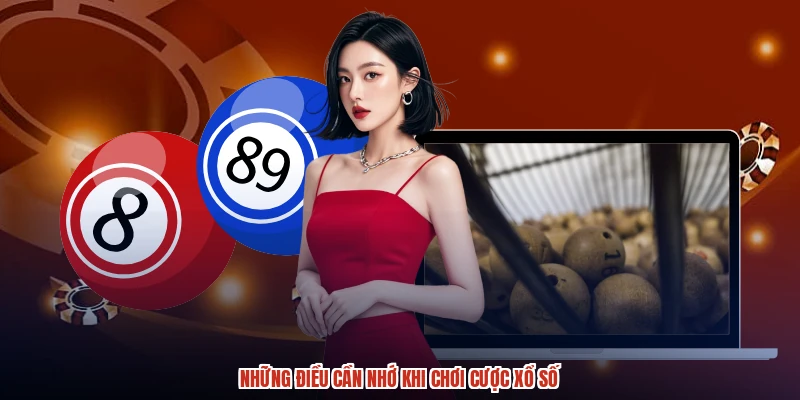 Những điều cần nhớ khi chơi cược xổ số