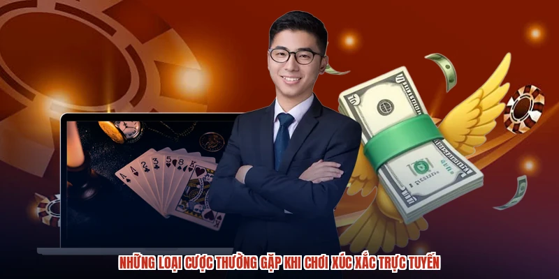 Những loại cược thường gặp khi chơi xúc xắc trực tuyến